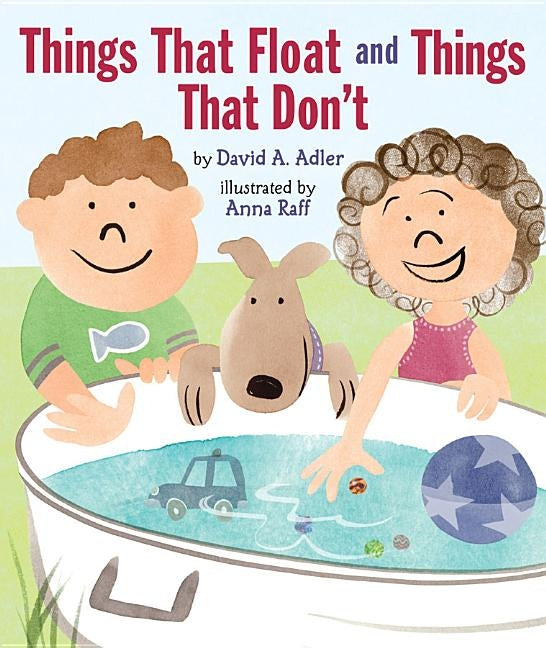 Things That Float and Things That Don't by Adler, David A.