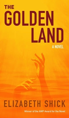 The Golden Land by Shick, Elizabeth