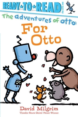 For Otto: Ready-To-Read Pre-Level 1 by Milgrim, David