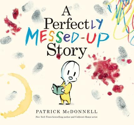 A Perfectly Messed-Up Story by McDonnell, Patrick