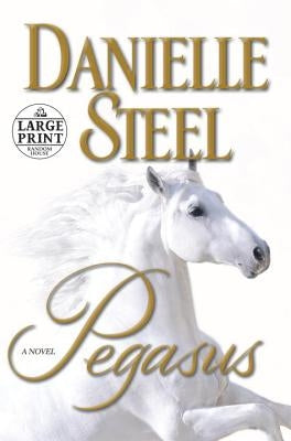 Pegasus by Steel, Danielle