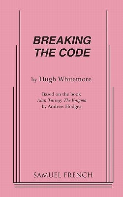 Breaking the Code by Whitemore, Hugh