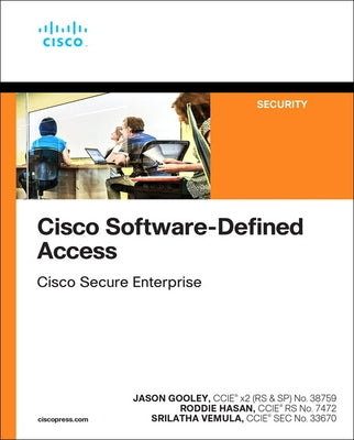 Cisco Software-Defined Access by Vemula, Srilatha