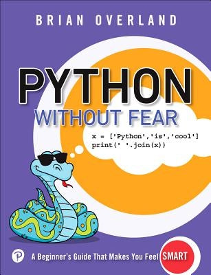 Python Without Fear by Overland, Brian