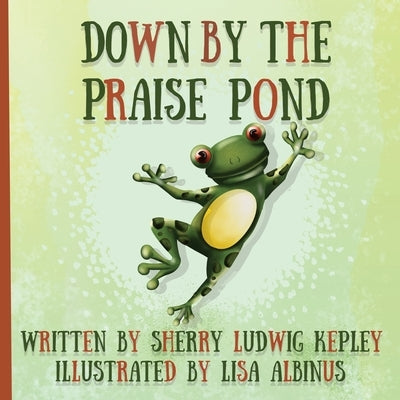 Down By The Praise Pond by Ludwig Kepley, Sherry
