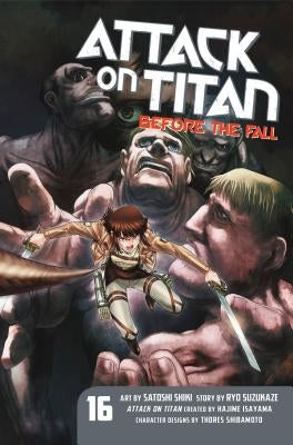 Attack on Titan: Before the Fall 16 by Isayama, Hajime