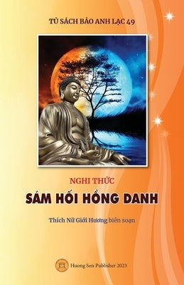 Nghi th&#7913;c SÁM H&#7888;I H&#7890;NG DANH by Th&#237;ch N&#7919;, Gi&#7899;i H&#432;&#417;