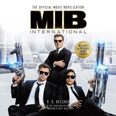 Mib International: The Official Movie Novelization by Belcher, R. S.