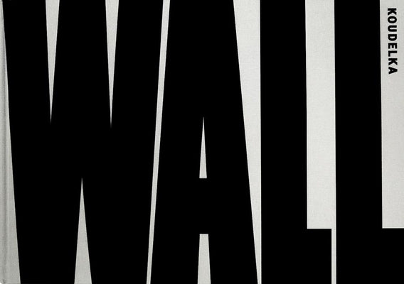 Josef Koudelka: Wall by Koudelka, Josef