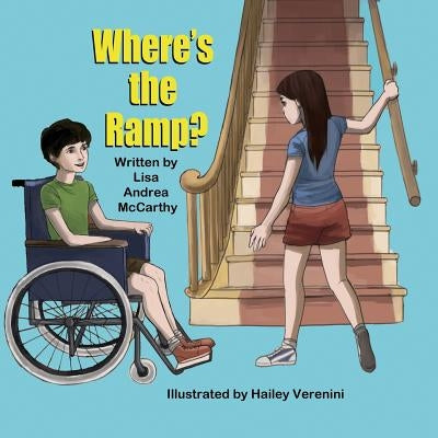 Where's the Ramp? by McCarthy, Lisa Andrea