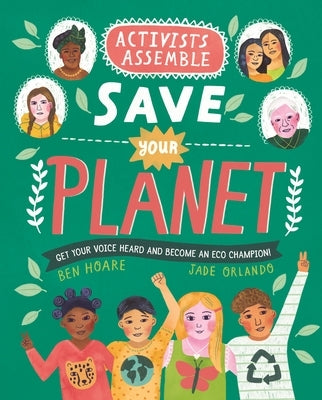Activists Assemble--Save Your Planet by Hoare, Ben