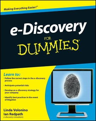 e-Discovery for Dummies by Volonino, Linda