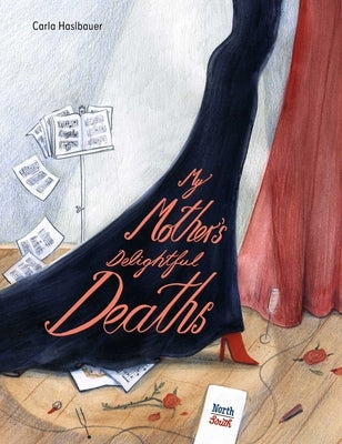 My Mother's Delightful Deaths by Haslbauer, Carla
