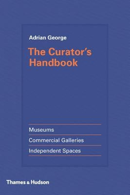 Curator's Handbook by George, Adrian