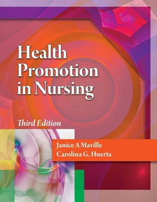 Health Promotion in Nursing by Maville, Janice A.