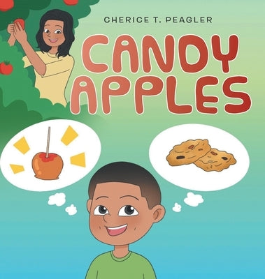 Candy Apples by Peagler, Cherice Tyrhonda