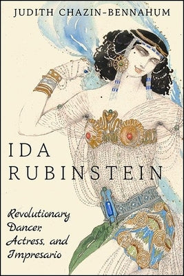 Ida Rubinstein by Chazin-Bennahum, Judith