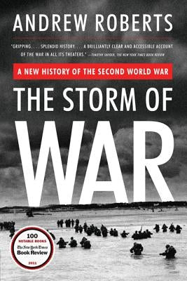 The Storm of War: A New History of the Second World War by Roberts, Andrew