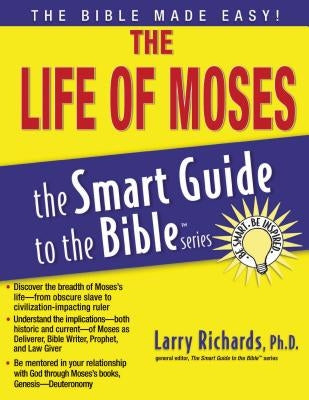 The Life of Moses by Richards, Larry