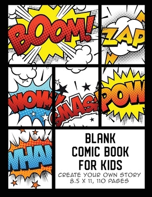 Blank Comic Book for Kids: Create Your Own Story, Comics & Graphic Novels by The Whodunit Creative Design
