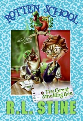 Rotten School #2: The Great Smelling Bee by Stine, R. L.