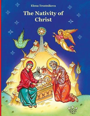 The Nativity of Christ by Trostnikova, Elena