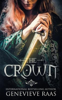 The Crown: A Dark Fairy Tale Retelling of the Twelve Dancing Princesses by Raas, Genevieve