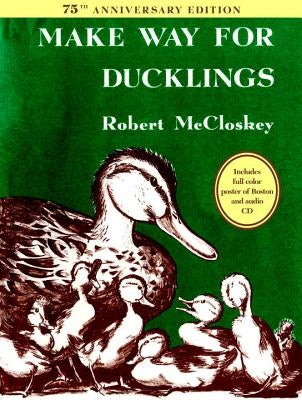 Make Way for Ducklings 75th Anniversary Edition by McCloskey, Robert