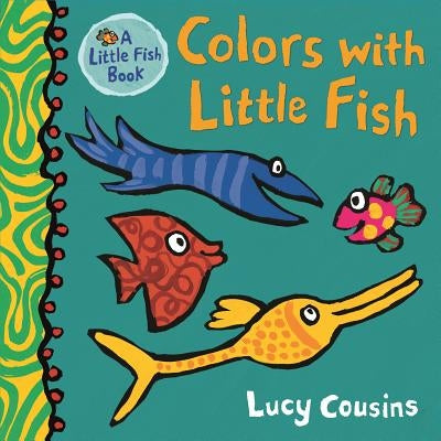 Colors with Little Fish by Cousins, Lucy