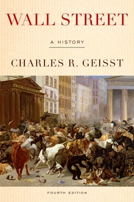Wall Street: A History by Geisst, Charles R.