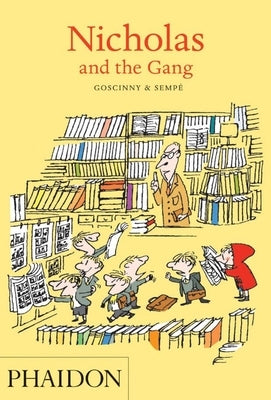 Nicholas and the Gang by Goscinny, Rene