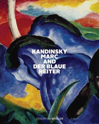 Kandinsky, Marc, and Der Blaue Reiter by K&#252;ster, Ulf