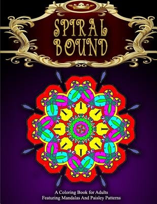 SPIRAL BOUND MANDALA COLORING BOOK - Vol.9: women coloring books for adults by Charm, Jangle