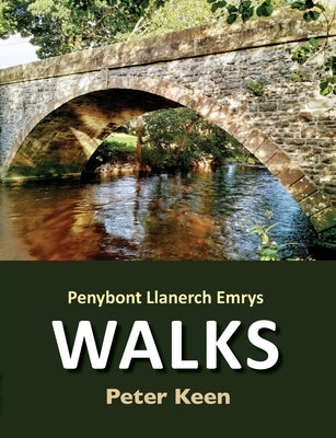 Penybont Llanerch Emrys Walks by Keen, Peter