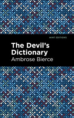 The Devil's Dictionary by Bierce, Ambrose