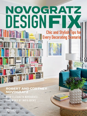 Novogratz Design Fix: Chic and Stylish Tips for Every Decorating Scenario by Novogratz, Cortney