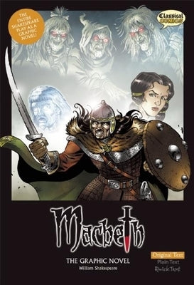 Macbeth the Graphic Novel: Original Text by Shakespeare, William