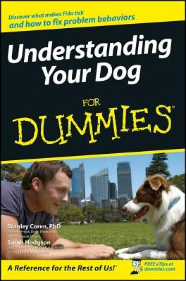 Understanding Your Dog for Dummies by Coren, Stanley