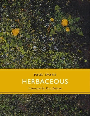 Herbaceous by Evans, Paul