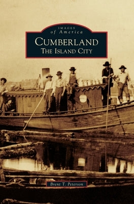 Cumberland: The Island City by Peterson, Brent T.