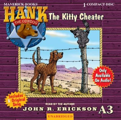 The Kitty Cheater by Erickson, John R.