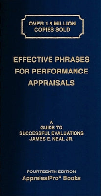 Effective Phrases for Performance Appraisals: A Guide to Successful Evaluations [With Book(s)] by Neal Jr, James E.