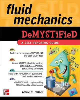 Fluid Mechanics Demystified by Potter, Merle