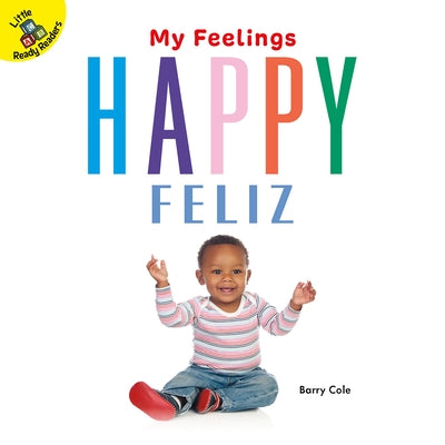 Happy: Feliz by Cole, Barry