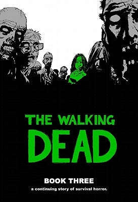 The Walking Dead, Book 3 by Kirkman, Robert