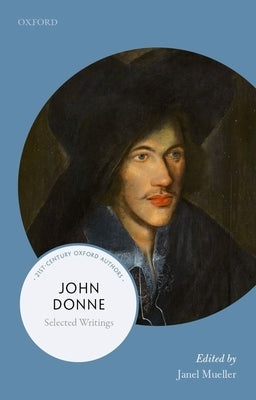 John Donne: Selected Writings by Mueller, Janel