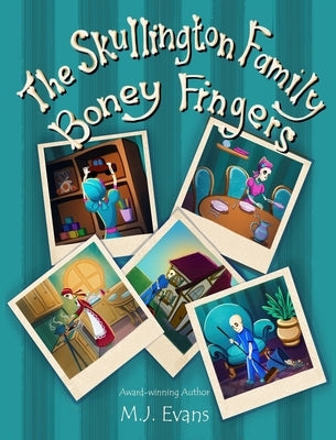 The Skullington Family - Boney Fingers by Evans, M. J.