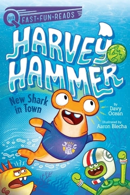 New Shark in Town: Harvey Hammer 1 by Ocean, Davy