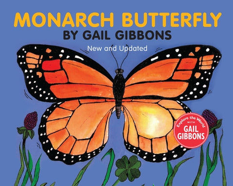 Monarch Butterfly (New & Updated) by Gibbons, Gail