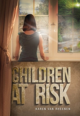 Children at Risk by Van Rheenen, Karen